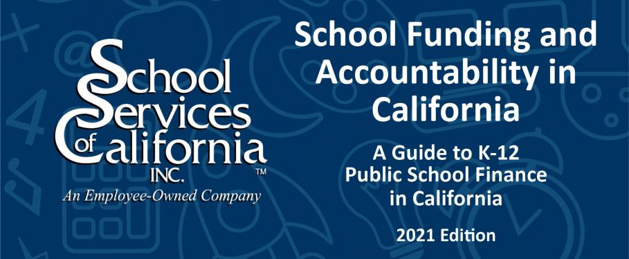 Blue graphic with: "School Funding and Accountability in CA"