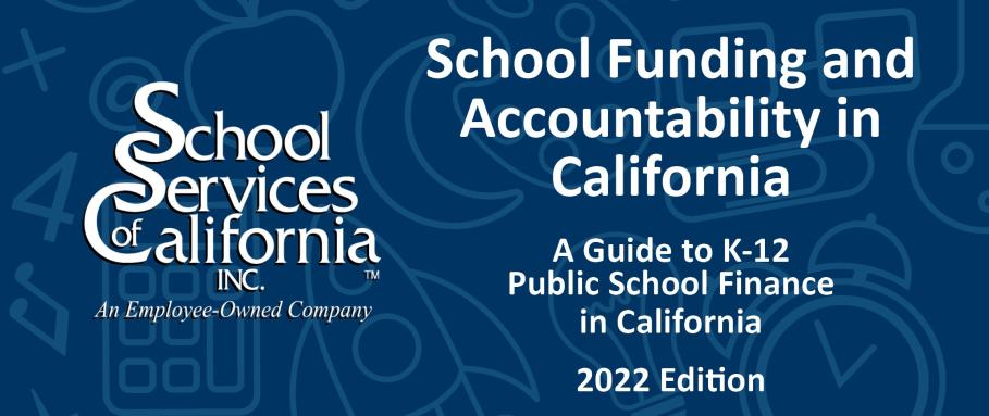 Blue graphic with: "School Funding and Accountability in CA"
