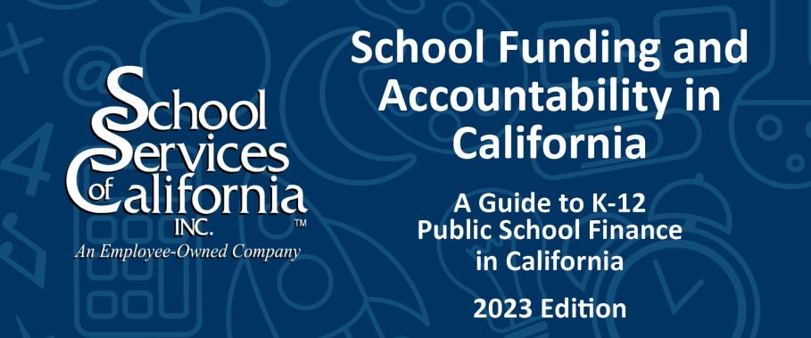 Blue graphic with: "School Funding and Accountability in CA"